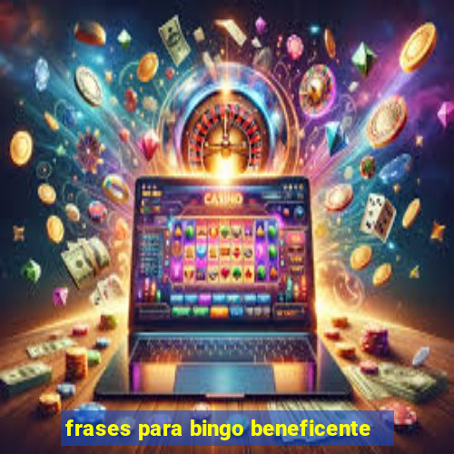 frases para bingo beneficente